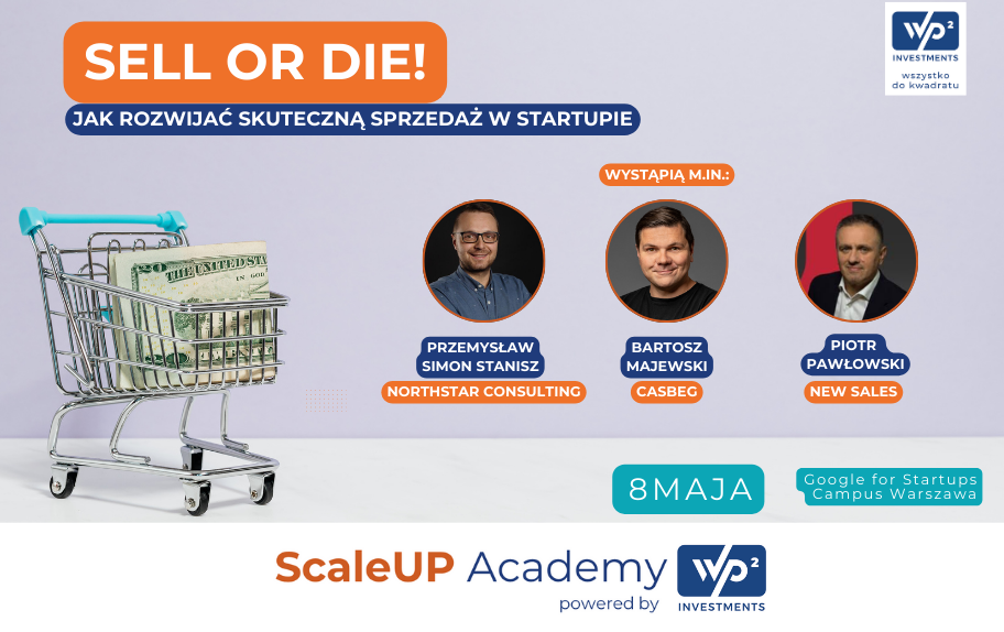 „Sell or Die” – konferencja WP2 Investments już 8 maja!